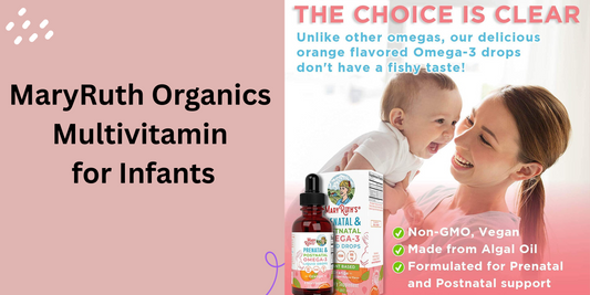 MaryRuth Organics Multivitamin for Infants: A Complete Guide for Parents